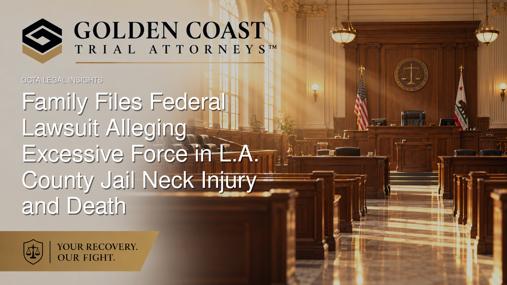 Family Files Federal Lawsuit Alleging Excessive Force in L.A. County Jail Neck Injury and Death