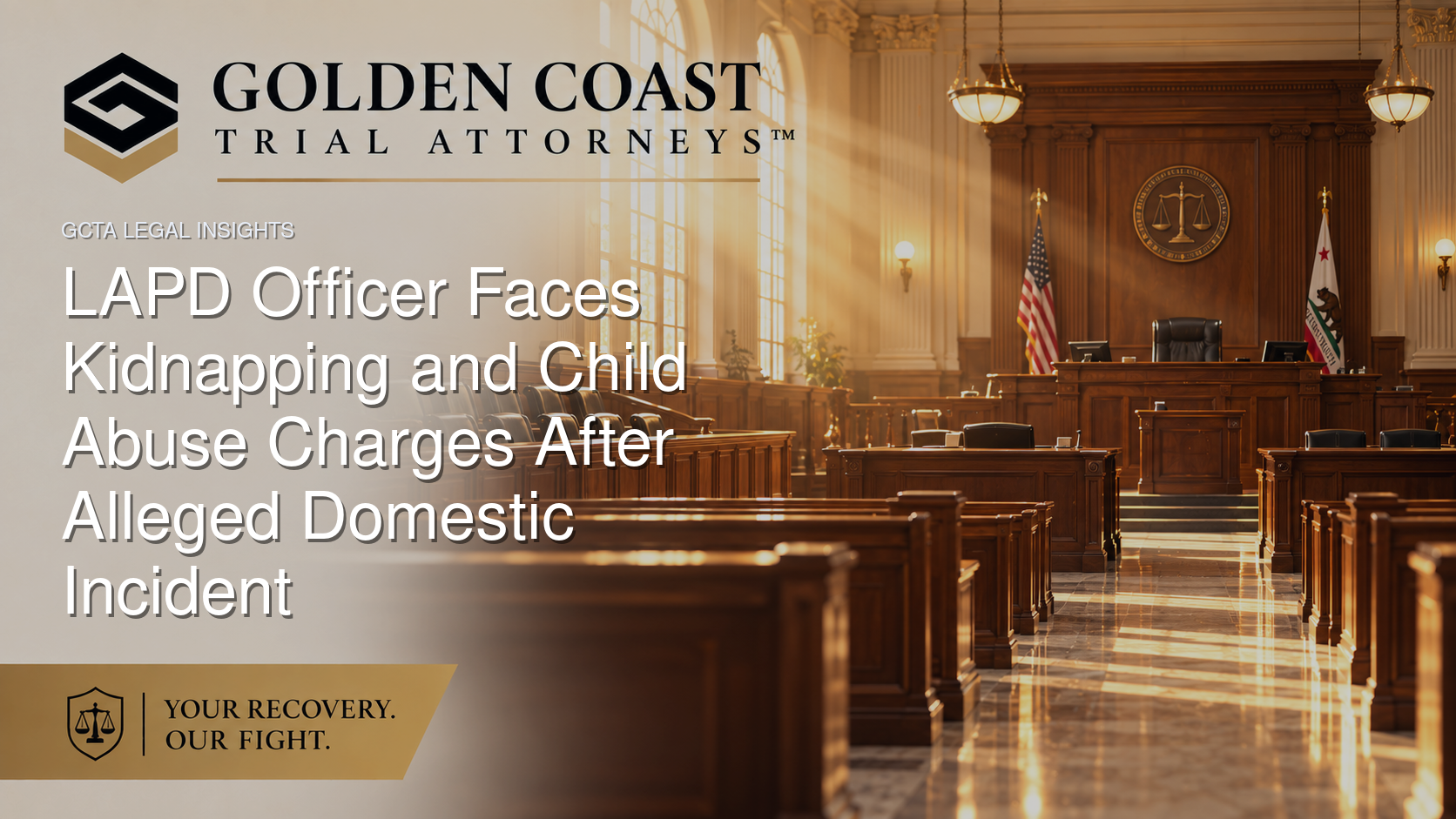 LAPD Officer Faces Kidnapping and Child Abuse Charges After Alleged Domestic Incident 1 LAPD Officer Faces Kidnapping and Child Abuse Charges After Alleged Domestic Incident